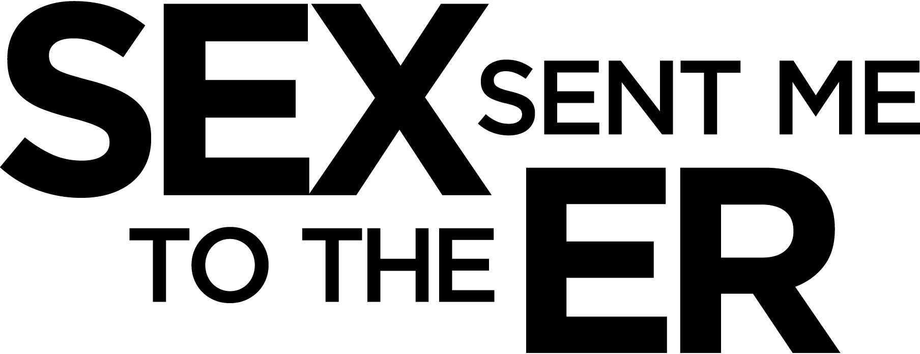 Sex-Sent-Me-To-The-ER-Logo-Vector